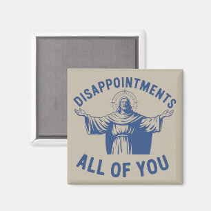 Enttäuschungen euch alle Retro Jesus Meme Christ Magnet