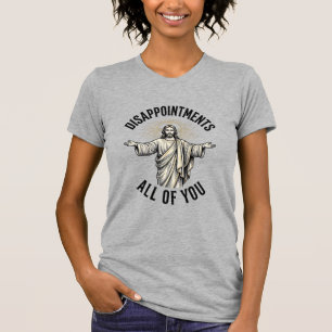 Enttäuschungen euch alle Vintage religiöse Bluse T-Shirt