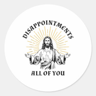 Enttäuschungen Sarcastic Sie alle Christlich Jes Runder Aufkleber
