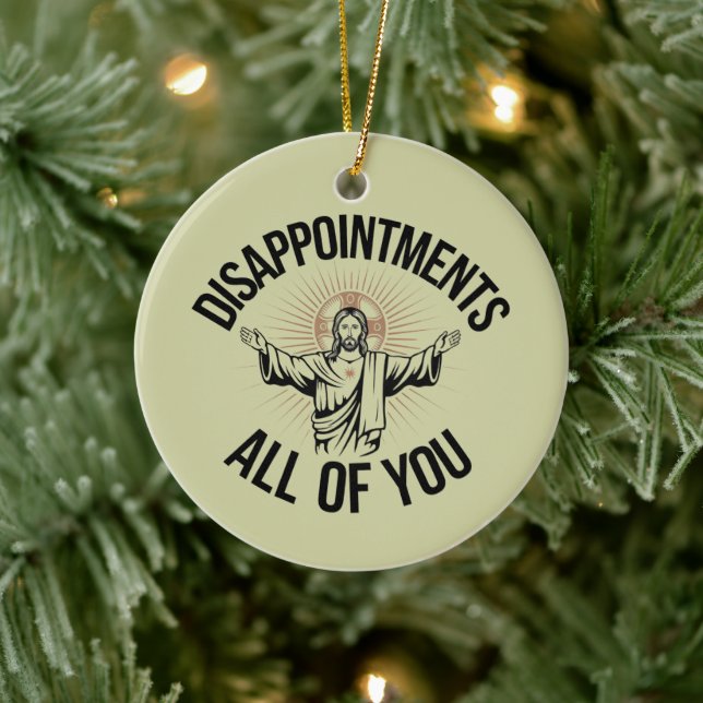 Enttäuschungen sarkastisch Sie alle Christlich Keramik Ornament (Baum)