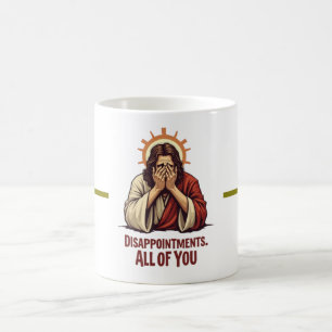 Enttäuschungen Sie alle - Funny Jesus Facepalm Kaffeetasse