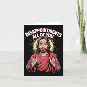 Enttäuschungen Sie alle Jesus Christliche Religion Karte
