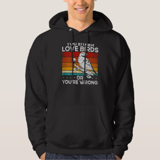 Entweder Du Liebst Vögel Oder Du Irre Dich Rückend Hoodie