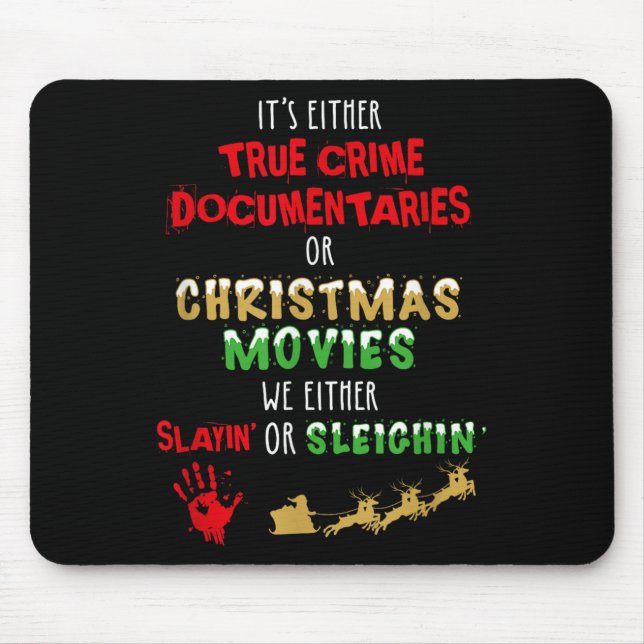 Entweder es sind wahre Verbrechensdoentare oder We Mousepad (Vorne)