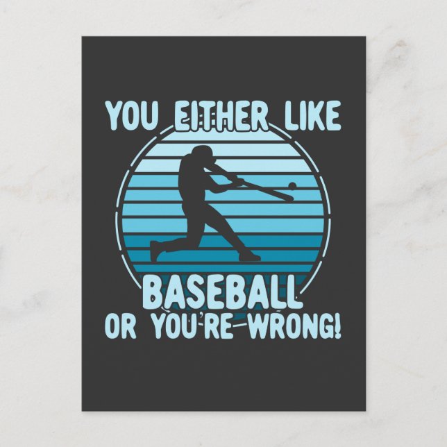 Entweder magst du Baseball oder du irrst dich! Postkarte (Vorderseite)