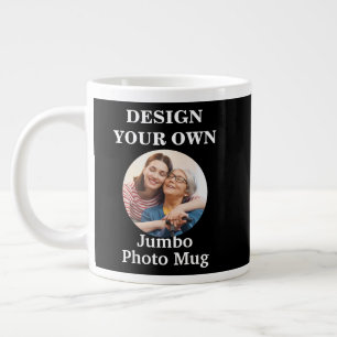 Entwerfen Sie Ihr eigenes schwarzes Foto Jumbo-Tasse