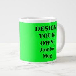 Entwerfen Sie Ihre eigene Jumbo-Tasse - Hellgrün