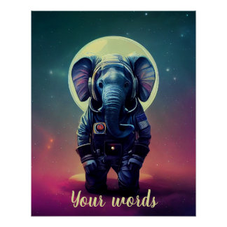 Entwerfen Sie Ihren eigenen Elefanten im Weltrauma Poster