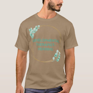 Entwickler-Therapeut Anhörung in Grünlandwirt T-Shirt