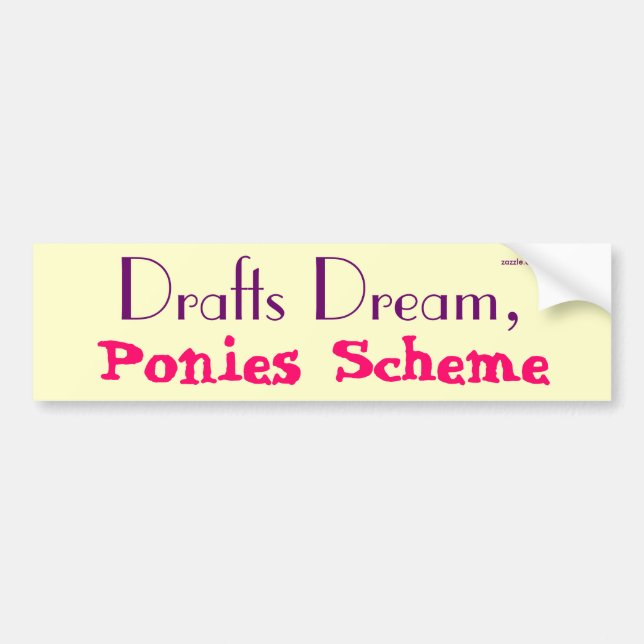 Entwürfe von Traum, Ponies Scheme Autoaufkleber (Vorne)