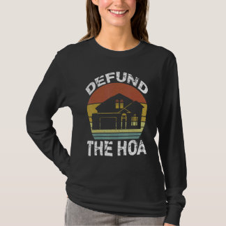 Entziehen Sie dem HOA-Hausbesitzerverband 11 die F T-Shirt
