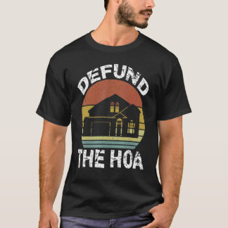 Entziehen Sie dem HOA-Hausbesitzerverband 11 die F T-Shirt