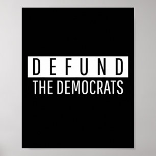 Entzieht den Demokraten die Finanzierung Medien Fa Poster