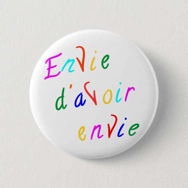envie d'avoir envie button (Vorderseite)