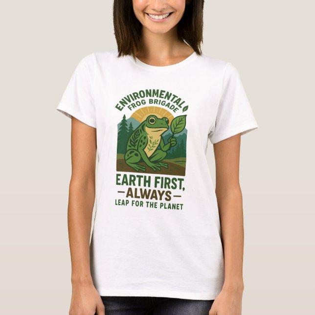 Environmental Frog Brigade – Earth First, Always T-Shirt (Vorderseite)