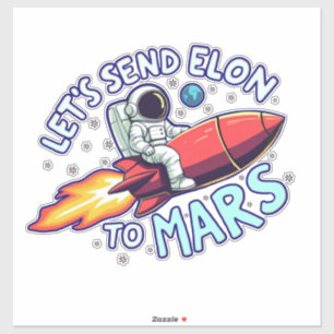 Envoyez Elon sur Mars Sticker pour les bagages etc