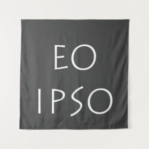 Eo Ipso Wandteppich