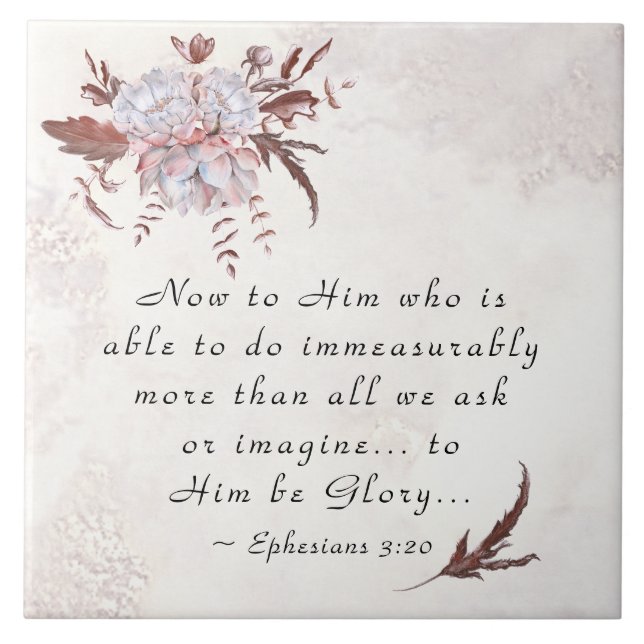 Ephesians 3:20 Ihm, der mehr tun kann Fliese (Vorderseite)