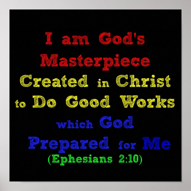 Ephesians Ich bin Gottes Meisterwerk, das in Chris Poster (Vorne)