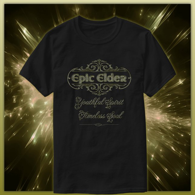 Epic Elder: Junge Geister, zeitloses Soul T-Shirt (Von Creator hochgeladen)