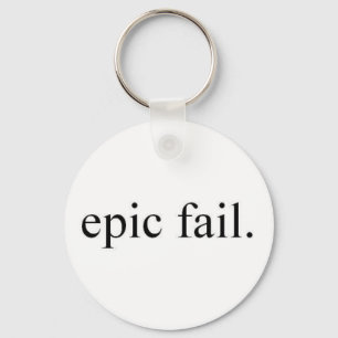 epic fail. schlüsselanhänger