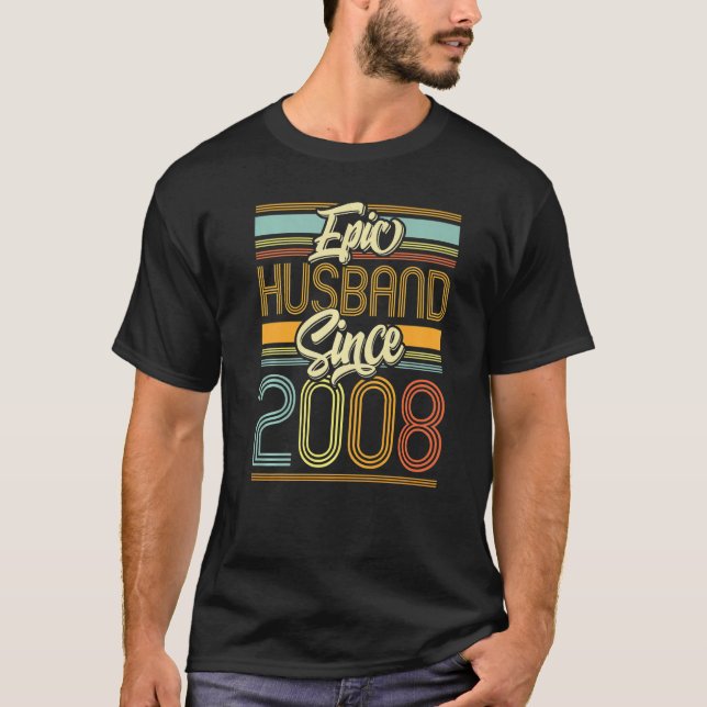 Epic Husband Since 2008 15 Year 15th Wedding Anniv T-Shirt (Vorderseite)