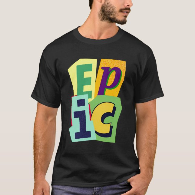 Epic ist positive Bestätigung ist freudige epische T-Shirt (Vorderseite)