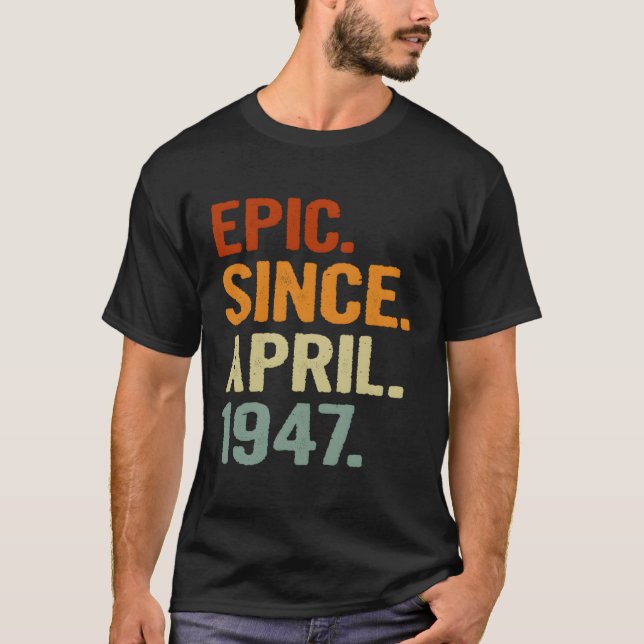 Epic Seit April 1947 Style 74 74. T-Shirt (Vorderseite)