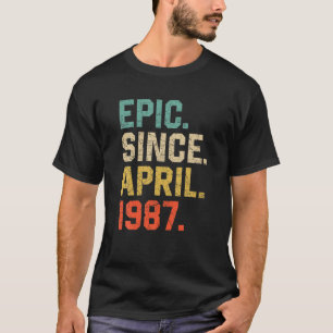 Epic Seit April 1987 Männer Frauen Vintag 35. Gebu T-Shirt