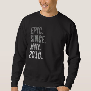 Epic Seit Mai 2010 12. Geburtstag Vintag 2010 Sweatshirt