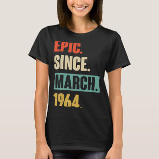 Epic Seit März 1964 Geburtstag 59. Dekoration T-Shirt