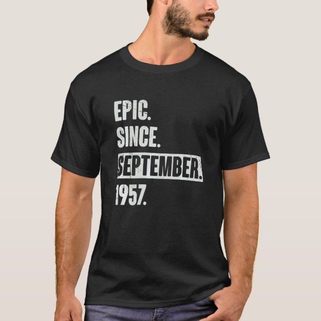 Epic Seit September 1957 65 Jahre alt 65. Geburtst T-Shirt (Vorderseite)