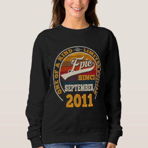 Epic Seit September 2011 11. Geburtstagsgeschenk 1 Sweatshirt
