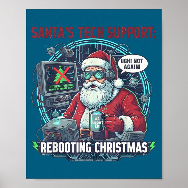 Epic Support Santa Rebooting s Tech Poster (Vorne)