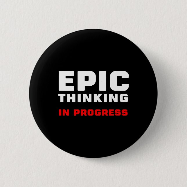 Epic Thinking In Progress Big Ideas Introvert Game Button (Vorderseite)