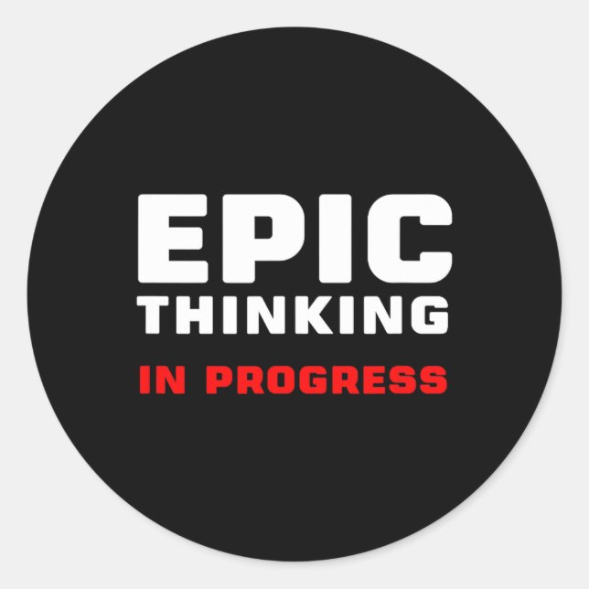Epic Thinking In Progress Big Ideas Introvert Game Runder Aufkleber (Vorderseite)