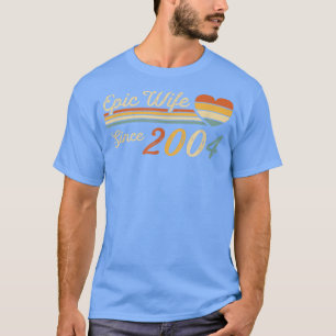 Epic Wife Since 2004  18th Wedding Anniversary 18  T-Shirt