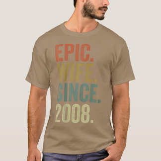 Epic Wife Since 2008 s For Her 14th Wedding Annive T-Shirt