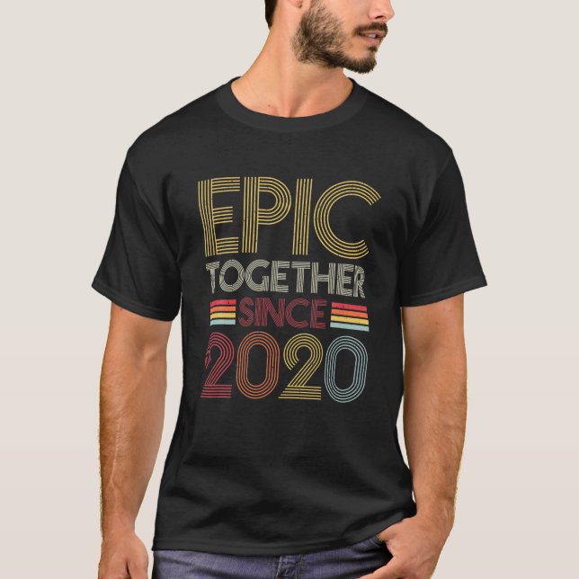Epic Zusammen seit 2020 Ehepaar 1St Marriage Anniv T-Shirt (Vorderseite)