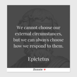 Epictetus Weisheit: Ermächtigung durch Reaktion Aufkleber