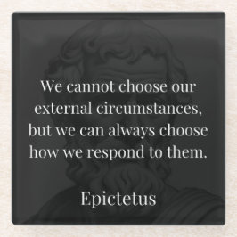 Epictetus Weisheit: Ermächtigung durch Reaktion Glasuntersetzer