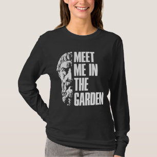 Epicurus trifft mich im Gartenhedonisten T-Shirt