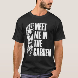Epicurus trifft mich im Gartenhedonisten T-Shirt