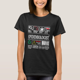 Epidemiologe Wissenschaftliche Epidemiologie Probl T-Shirt