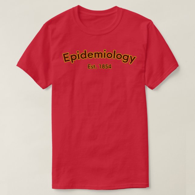 Epidemiologie Est 1854 T-Shirt (Design vorne)