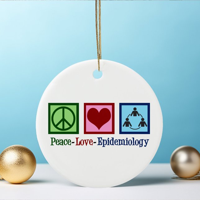Epidemiologin Peace Liebe Epidemiology Keramik Ornament (Von Creator hochgeladen)