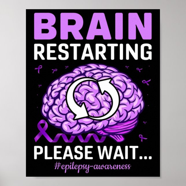 Epilepsie Awareness Funny Brain Neustart Bitte W Poster (Vorne)