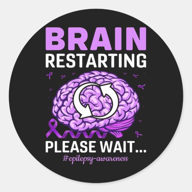 Epilepsie Awareness Funny Brain Neustart Bitte W Runder Aufkleber (Vorderseite)