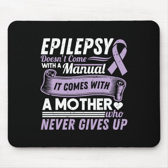 Epilepsie Awareness Mama kommt nicht mit einem Han Mousepad (Vorne)