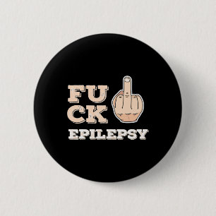 Epilepsie bei Fcken - Kämpfendes Kriegsbewusstsein Button